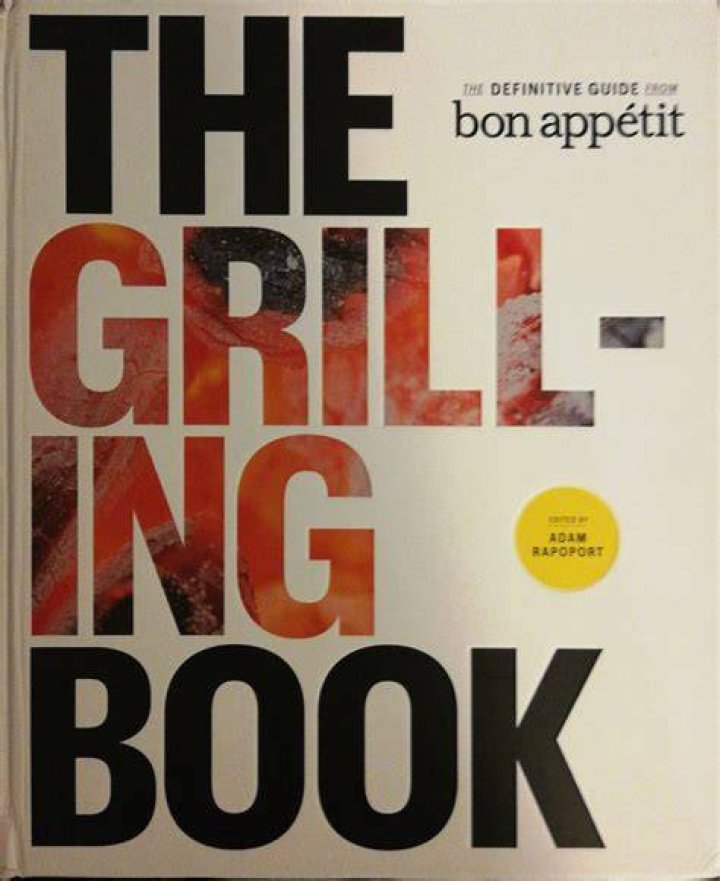 The Grilling Book: The Definitive Guide from Bon Appetit, $45, Amazon
